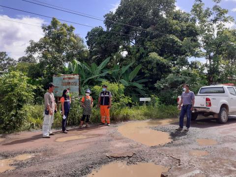 ลงพื้นที่สำรวจถนนที่ชำรุด